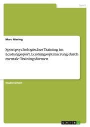 Cover von Sportpsychologisches Training im Leistungssport. Leistungsoptimierung durch mentale Trainingsformen
