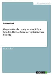 Cover von Organisationsberatung an staatlichen Schulen. Die Methode der systemischen Schleife