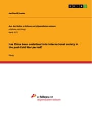 Cover von Has China been socialized into international society in the post-Cold War period?
