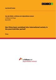 Cover von Has China been socialized into international society in the post-Cold War period?
