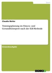 Cover von Trainingsplanung im Fitness- und Gesundheitssport nach der ILB-Methode