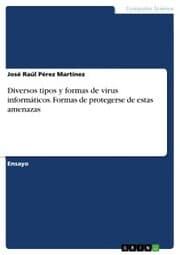 Cover von Diversos tipos y formas de virus informáticos. Formas de protegerse de estas amenazas
