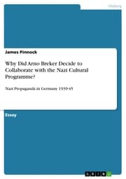 Cover von Why Did Arno Breker Decide to Collaborate with the Nazi Cultural Programme?