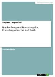 Cover von Beschreibung und Bewertung der Erwählungslehre bei Karl Barth