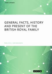 Cover von General Facts, History and Present of the British Royal Family