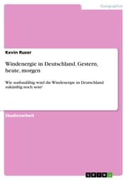 Cover von Windenergie in Deutschland. Gestern, heute, morgen