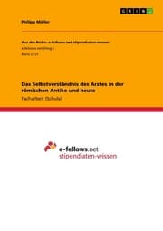 Cover von Das Selbstverständnis des Arztes in der römischen Antike und heute