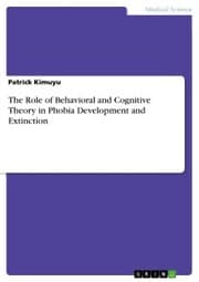 Cover von The Role of Behavioral and Cognitive Theory in Phobia Development and Extinction