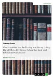 Cover von Charakteristika und Bedeutung von Georg Philipp Harsdörffers 'Der Grosse Schauplatz Lust- und Lehrreicher Geschichte'