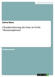 Cover von Charakterisierung der Iuno in Ovids 'Metamorphosen'