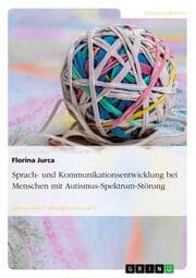 Cover von Sprach- und Kommunikationsentwicklung bei Menschen mit Autismus-Spektrum-Störung