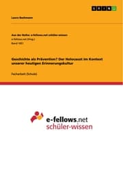Cover von Geschichte als Prävention? Der Holocaust im Kontext unserer heutigen Erinnerungskultur