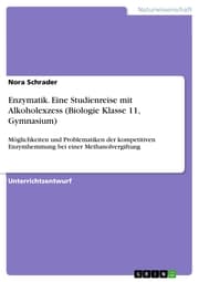 Cover von Enzymatik. Eine Studienreise mit Alkoholexzess (Biologie Klasse 11, Gymnasium)