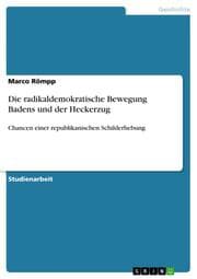 Cover von Die radikaldemokratische Bewegung Badens und der Heckerzug