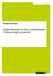 Cover von Filippo Barratani tra lirica e drammaturgia. 'Il Rossor degli ozii ignobli'