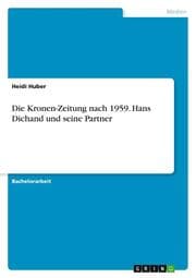 Cover von Die Kronen-Zeitung nach 1959. Hans Dichand und seine Partner