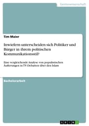 Cover von Inwiefern unterscheiden sich Politiker und Bürger in ihrem politischen Kommunikationsstil?