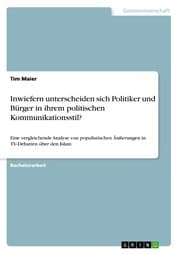 Cover von Inwiefern unterscheiden sich Politiker und Bürger in ihrem politischen Kommunikationsstil?