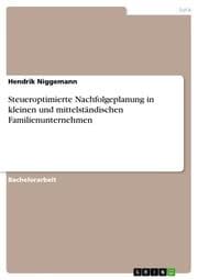Cover von Steueroptimierte Nachfolgeplanung in kleinen und mittelständischen Familienunternehmen