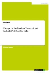 Cover von L'image de Berlin dans 'Souvenirs de Berlin-Est' de Sophie Calle