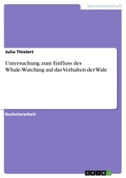 Cover von Untersuchung zum Einfluss des Whale-Watching auf das Verhalten der Wale