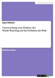 Cover von Untersuchung zum Einfluss des Whale-Watching auf das Verhalten der Wale