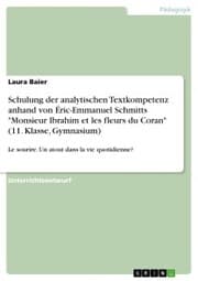 Cover von Schulung der analytischen Textkompetenz anhand von Éric-Emmanuel Schmitts 'Monsieur Ibrahim et les fleurs du Coran' (11. Klasse, Gymnasium)