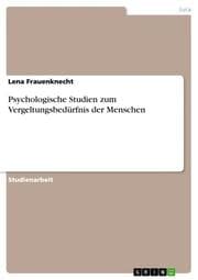 Cover von Psychologische Studien zum Vergeltungsbedürfnis der Menschen
