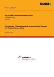 Cover von Das Haus der Frühen Neuzeit als Rechtsmittel im Ehestreit am Beispiel Johann Dietz