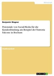Cover von Potenziale von Social-Media für die Kundenbindung am Beispiel der Trattoria Falcone in Bochum