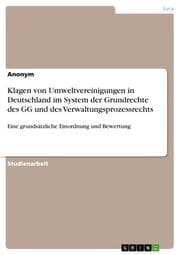 Cover von Klagen von Umweltvereinigungen in Deutschland im System der Grundrechte des GG und des Verwaltungsprozessrechts