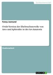 Cover von Ovids Version der Ehebruchsnovelle von Ares und Aphrodite in der Ars Amatoria
