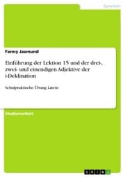 Cover von Einführung der Lektion 15 und der drei-, zwei- und einendigen Adjektive der i-Deklination