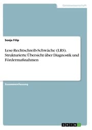 Cover von Lese-Rechtschreib-Schwäche (LRS). Strukturierte Übersicht über Diagnostik und Fördermaßnahmen