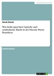 Cover von Was heißt sprechen? Sprache und symbolische Macht in der Theorie Pierre Bourdieus