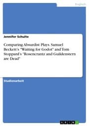 Cover von Comparing Absurdist Plays. Samuel Beckett's 'Waiting for Godot' and Tom Stoppard's 'Rosencrantz and Guildenstern are Dead'