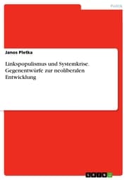 Cover von Linkspopulismus und Systemkrise. Gegenentwürfe zur neoliberalen Entwicklung