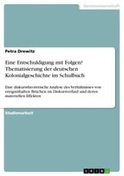 Cover von Eine Entschuldigung mit Folgen? Thematisierung der deutschen Kolonialgeschichte im Schulbuch