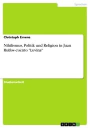 Cover von Nihilismus, Politik und Religion in Juan Rulfos cuento 'Luvina'