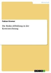 Cover von Die Risiko-Abbildung in der Kostenrechnung