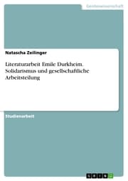 Cover von Literaturarbeit Emile Durkheim. Solidarismus und gesellschaftliche Arbeitsteilung