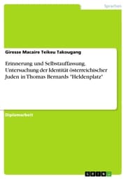 Cover von Erinnerung und Selbstauffassung. Untersuchung der Identität österreichischer Juden in Thomas Bernards 'Heldenplatz'