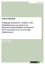 Cover von Wolfgang Herrndorfs 'Tschick'. Eine Didaktisierung zum Einsatz im literaturwissenschaftlich orientierten DaF-Unterricht an der Universität Stellenbosch