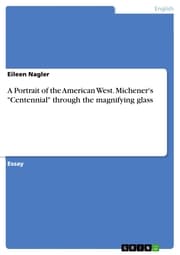 Cover von A Portrait of the American West. Michener's 'Centennial' through the magnifying glass