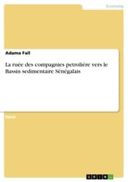 Cover von La ruée des compagnies petroliére vers le Bassin sedimentaire Sénégalais