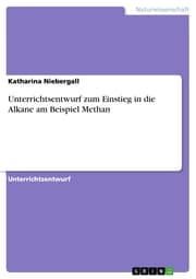 Cover von Unterrichtsentwurf zum Einstieg in die Alkane am Beispiel Methan