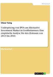 Cover von Underpricing von IPOs am Alternative Investment Market in Großbritannien. Eine empirische Analyse für den Zeitraum von 2013 bis 2016