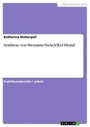 Cover von Synthese von Hexamin-Nickel(II)-Chlorid