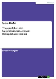 Cover von Trainingslehre 3 im Gesundheitsmanagement. Beweglichkeitstraining