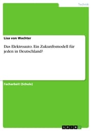 Cover von Das Elektroauto. Ein Zukunftsmodell für jeden in Deutschland?